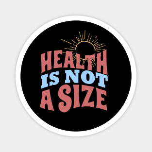 Health is Not a Size Anti Diet Magnet